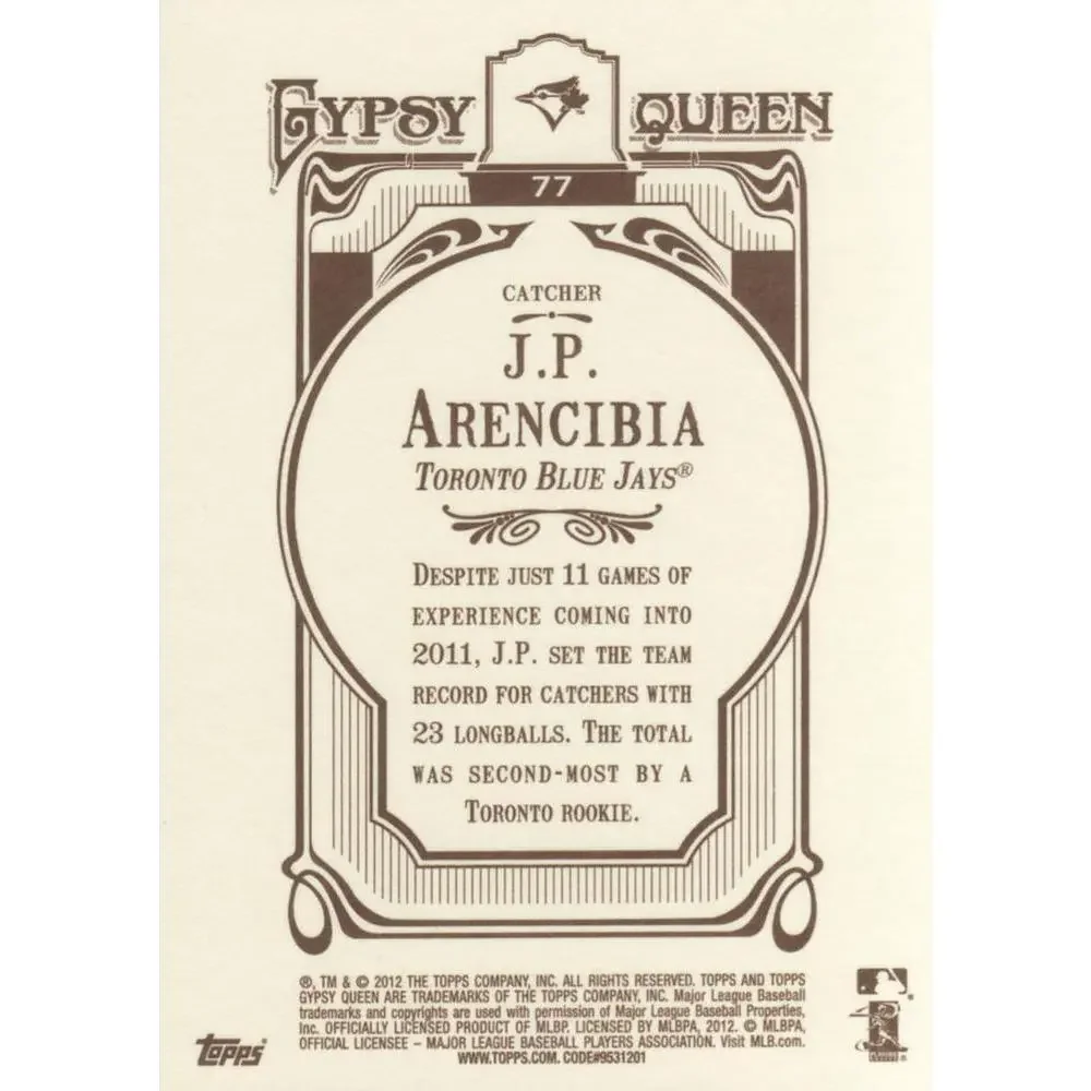 2012 Topps Gypsy Queen J.P. Arencibia # 77 Toronto Blue Jays